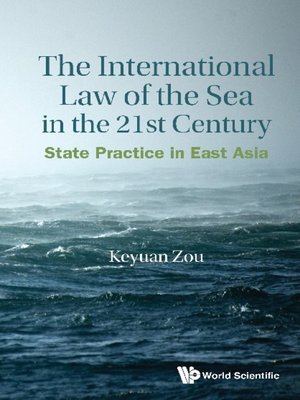 cover image of The International Law of the Sea In the Twenty-first Century